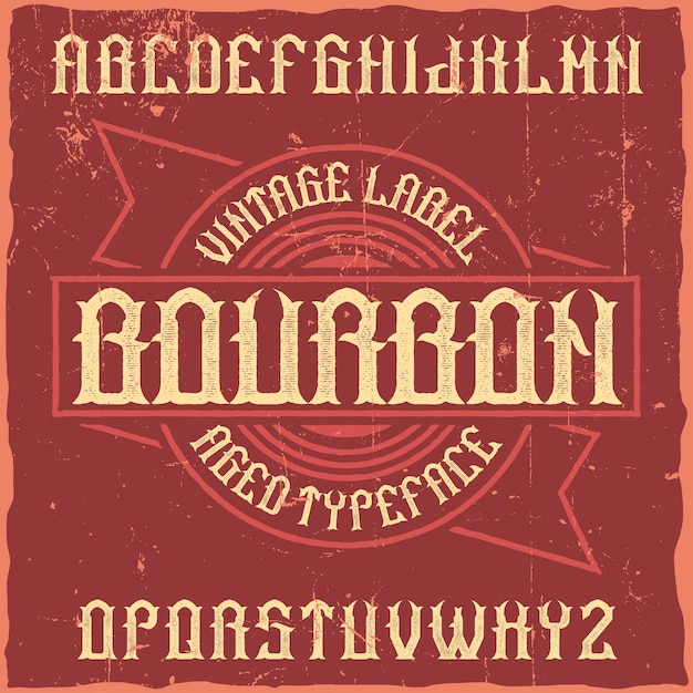 Free Vector vintage label typeface named bourbon.