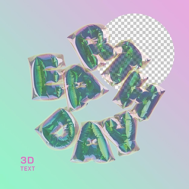 PSD 3d text earth day inflated bubble