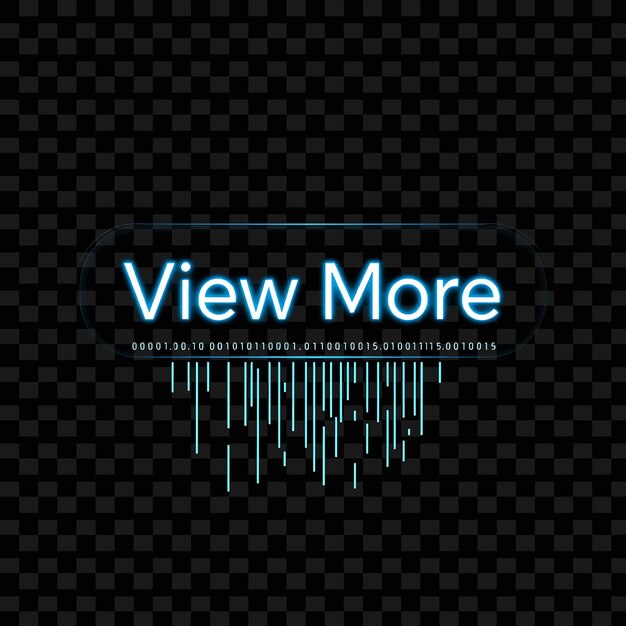 PSD effect view more text in pulsing neon stencil cascading binary code flows down the button highlig