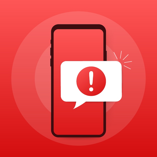 Vector alert message mobile notification. danger error alerts, smartphone virus problem or insecure messaging spam problems notifications. 