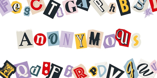 Vector anonymous phrase made up of cutout letters of magazine