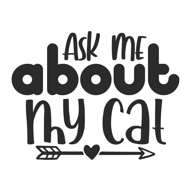 Vector ask me about my cat