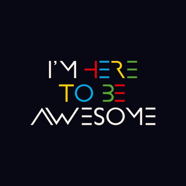 Vector colorful typography tshirt and other uses.