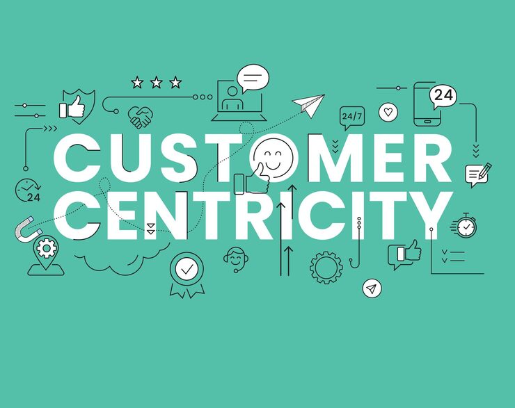 Customer centric