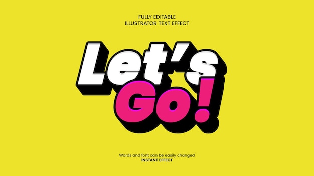 Vector editable vector text effect with lets go slogan on yellow background