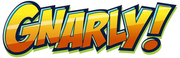 Vector gnarly isolated word text