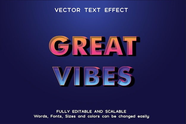 Vector great vibes vector text effect fully editable