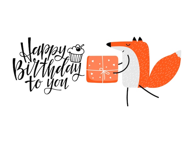 Vector happy fox carries gift happy birthday to you handwriiten lettering funny character for birthday