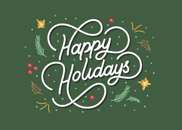 Vector happy holidays lettering background with christmas theme