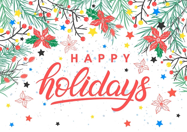 Vector happy holidays with branches and floral elements snowflakes and starsseasons greetings card