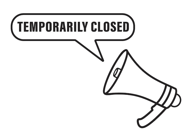 Vector megaphone with speech bubble in word temporarily closed