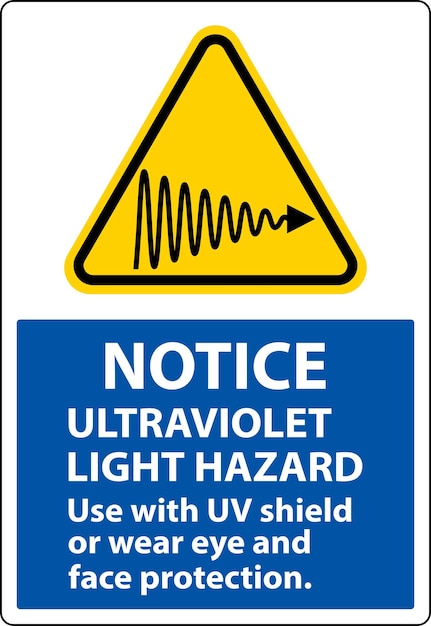 Vector notice ultraviolet light hazard label on white background