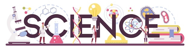 Vector science typographic word. idea of education and innovation. biology, chemistry, medicine and other subjects systematic study. isolated flat illustration