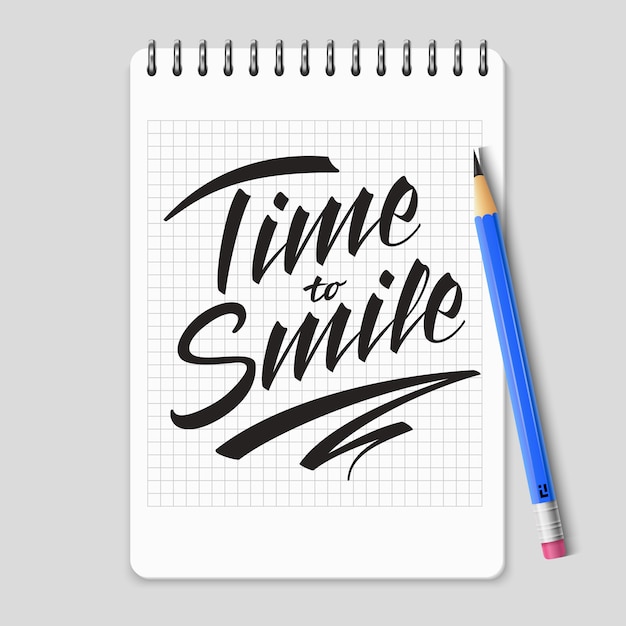 Vector time to smile  lettering on realistic notebook page