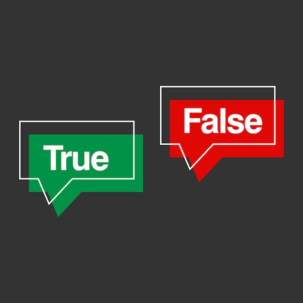 Vector two green and red signs with the words true true true